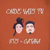 NTS & Catana - Onde Vais Tu - Single